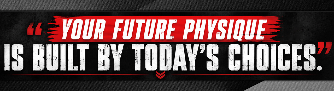 22.-Your-future-physique-is-built-by-todays-choices-1.jpg (1)